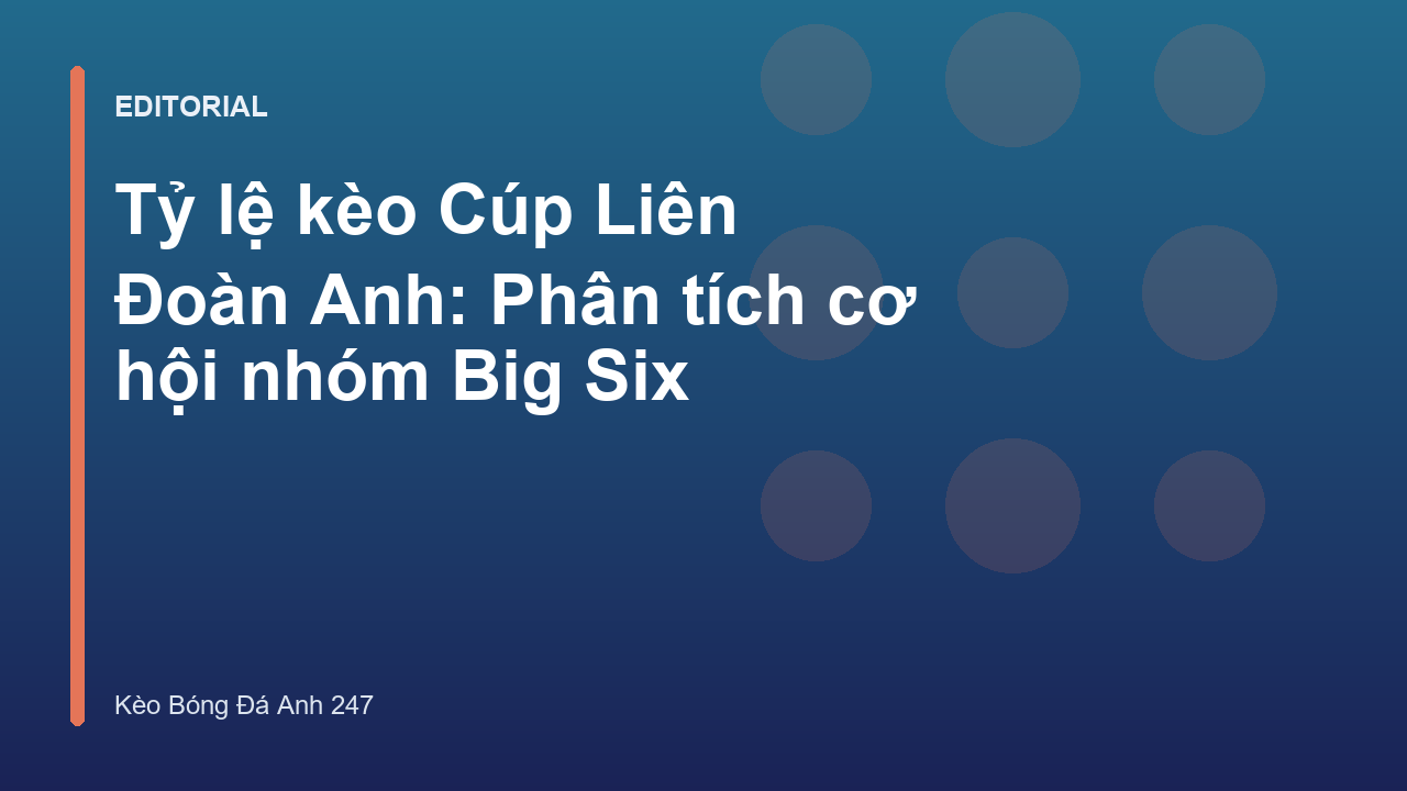 Phân tích tỷ lệ kèo Cúp Liên Đoàn Anh